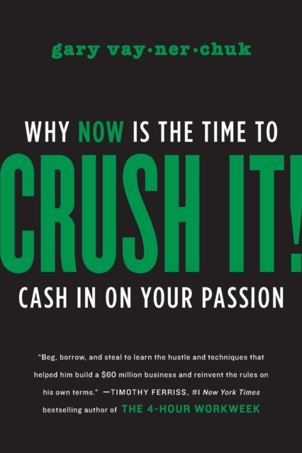 Obrázok Crush It! : Why NOW Is the Time to Cash In on Your Passion