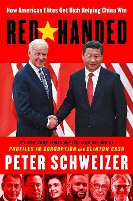 Obrázok Red-Handed : How American Elites Get Rich Helping China Win