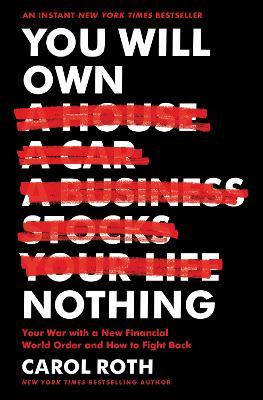 Obrázok You Will Own Nothing: Your War with a New Financial World Order and How to Fight Back
