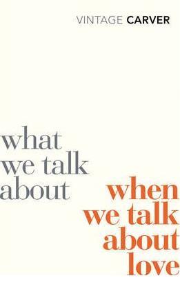 Obrázok What We Talk About When We Talk About Love
