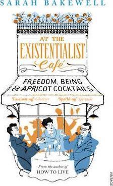 Obrázok At The Existentialist Cafe: Freedom, Being, and Apricot Cocktails