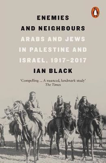 Obrázok Enemies and Neighbours : Arabs and Jews in Palestine and Israel, 1917-2017
