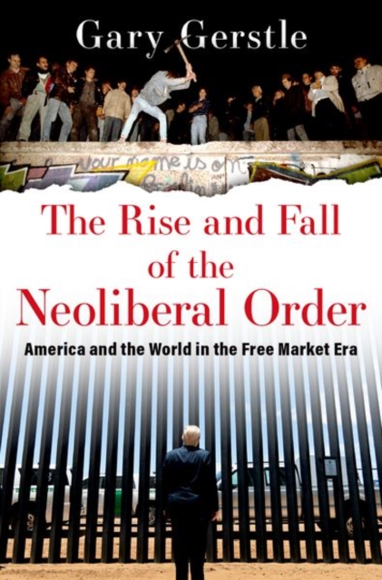 Obrázok The Rise and Fall of the Neoliberal Order