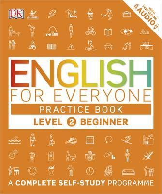 Obrázok English for Everyone Practice Book : A Complete Self-Study Programme Beginner Level 2