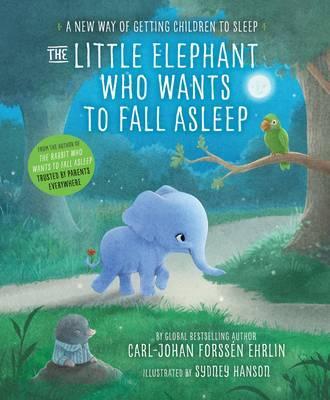 Obrázok The Little Elephant Who Wants to Fall Asleep : A New Way of Getting Children to Sleep