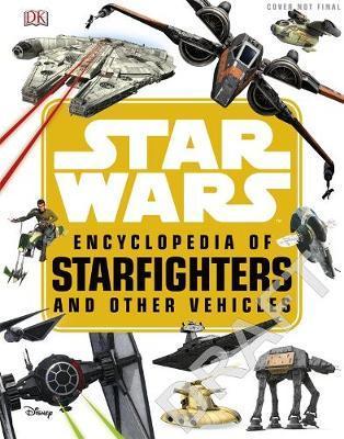 Obrázok Star Wars  Encyclopedia of Starfighters and Other Vehicles