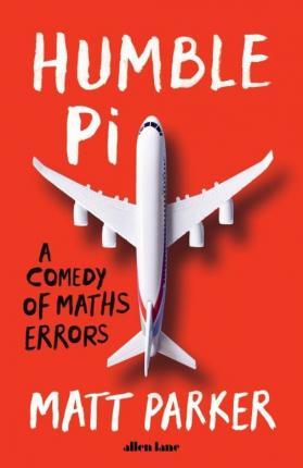 Obrázok Humble Pi: A Comedy of Maths Errors