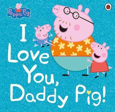 Obrázok Peppa Pig: I Love You, Daddy Pig