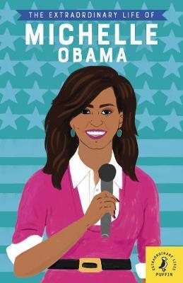 Obrázok The Extraordinary Life of Michelle Obama