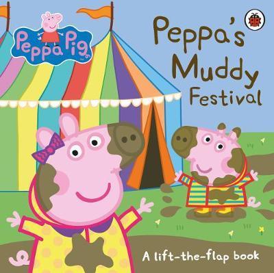 Obrázok Peppa Pig: Peppas Muddy Festival: A Lift-the-Flap Book