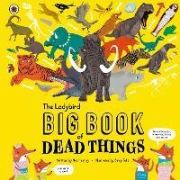Obrázok The Ladybird Big Book of Dead Things