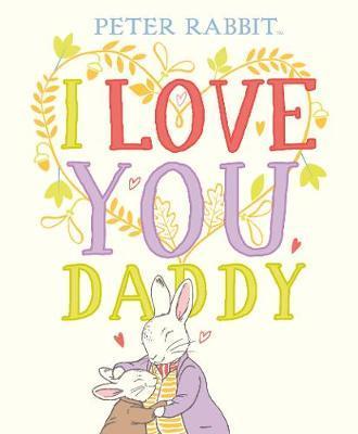 Obrázok Peter Rabbit I Love You Daddy