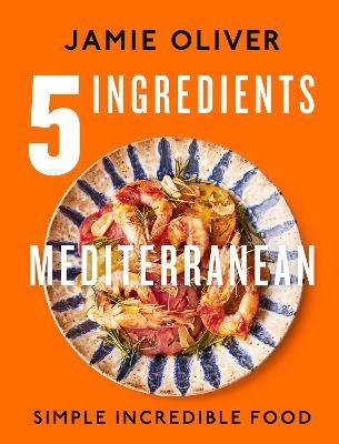 Obrázok 5 Ingredients Mediterranean: Simple Incredible Food