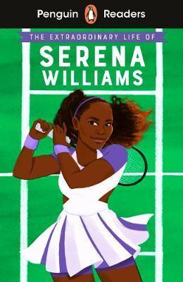 Obrázok Penguin Readers Level 1: The Extraordinary Life Of Serena Williams
