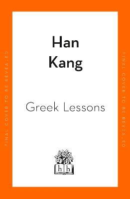 Obrázok Greek Lessons: From the International Booker Prize-winning author of The Vegetarian