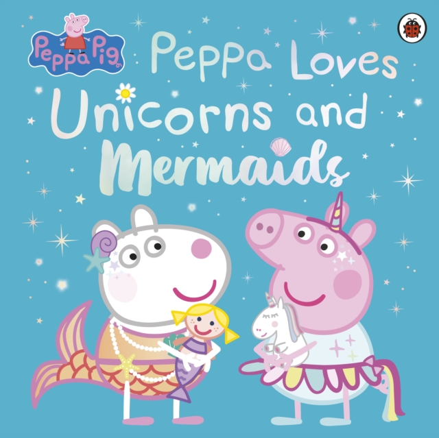Obrázok Peppa Pig: Peppa Loves Unicorns and Mermaids
