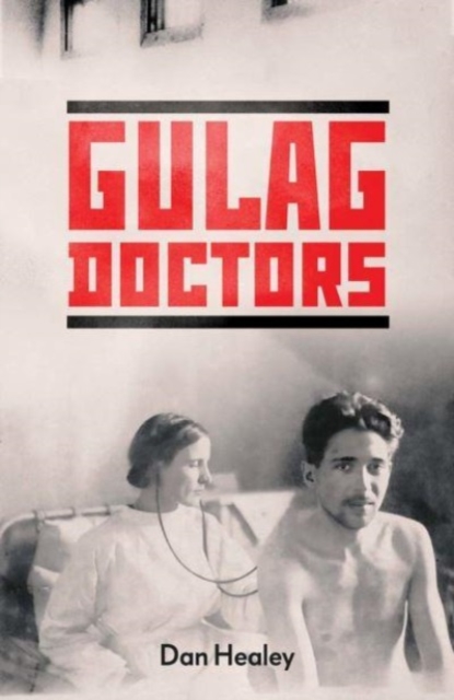 Obrázok The Gulag Doctors