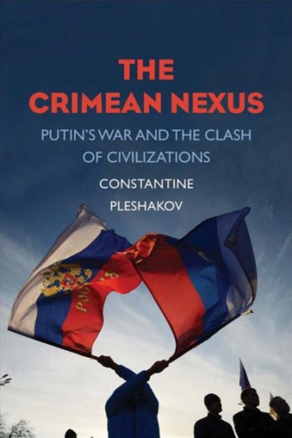Obrázok Crimean Nexus: Putins War and the Clash of Civilizations