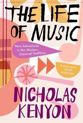 Obrázok Life of Music: New Adventures in the Western Classical Tradition
