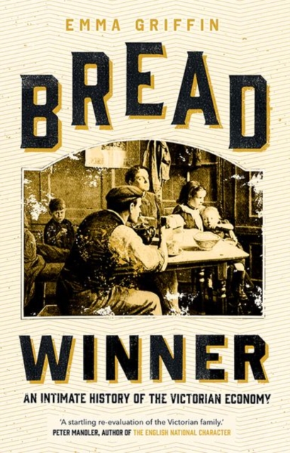 Obrázok Bread Winner: An Intimate History of the Victorian Economy