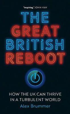 Obrázok Great British Reboot: How the UK Can Thrive in a Turbulent World