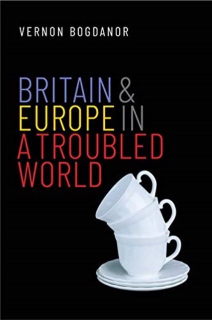 Obrázok Britain and Europe in a Troubled World