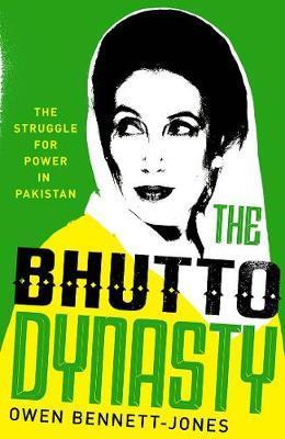 Obrázok Bhutto Dynasty: The Struggle for Power in Pakistan
