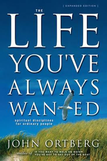 Obrázok The Life You´ve Always Wanted : Spiritual Disciplines for Ordinary People