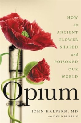 Obrázok Opium: How an Ancient Flower Shaped and Poisoned Our World