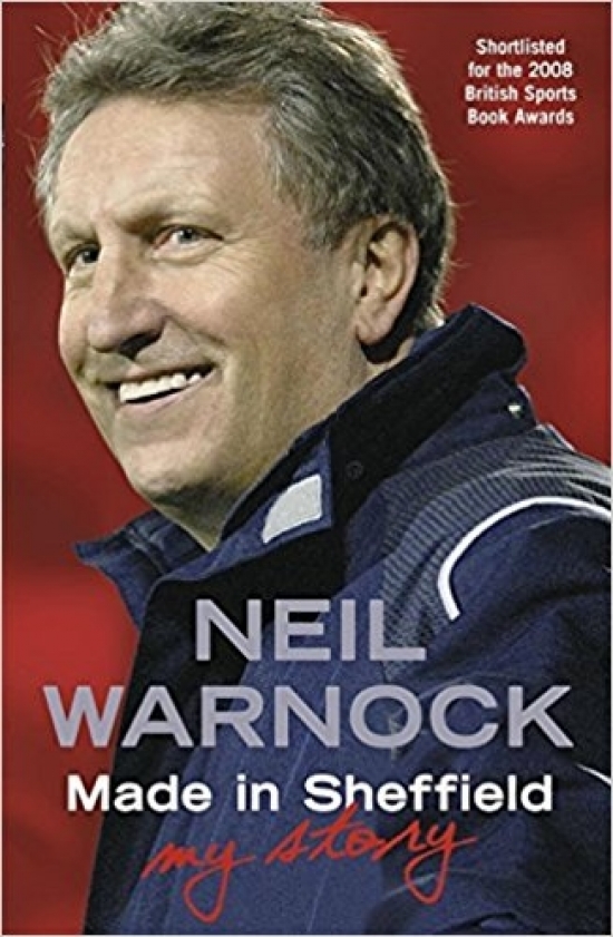 Obrázok Made in Sheffield : Neil Warnock - My Story
