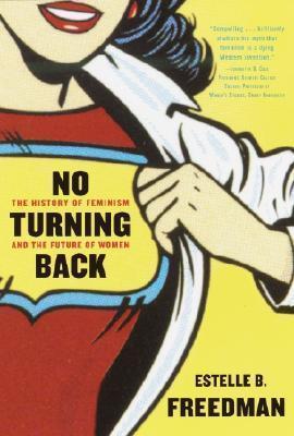 Obrázok No Turning Back: The History of Feminism and the Future of Women