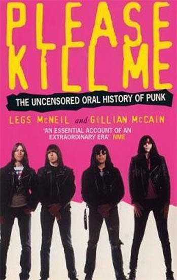 Obrázok Please Kill Me: The Uncensored Oral History of Punk