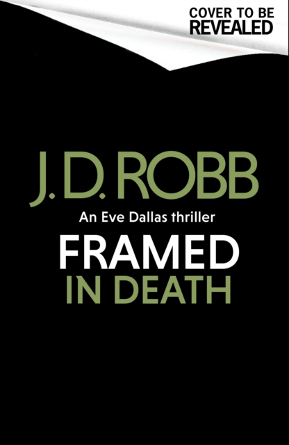 Obrázok Framed In Death: An Eve Dallas thriller (In Death 61)