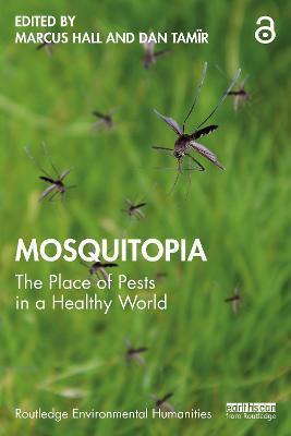 Obrázok Mosquitopia : The Place of Pests in a Healthy World