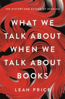 Obrázok What We Talk About When We Talk About Books