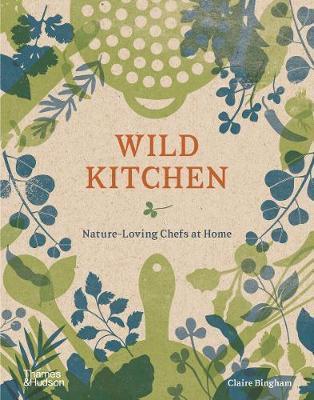 Obrázok Wild Kitchen: Nature-Loving Chefs at Home