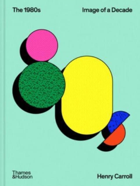 Obrázok The 1980s: Image of a Decade