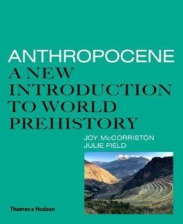 Obrázok Anthropocene: A New Introduction to World Prehistory