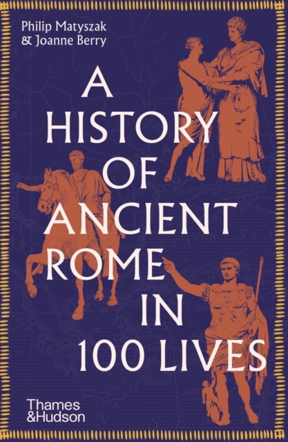 Obrázok A History of Ancient Rome in 100 Lives