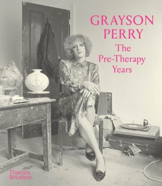 Obrázok Grayson Perry: The Pre-Therapy Years