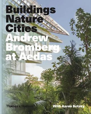 Obrázok Buildings, Nature, Cities: Andrew Bromberg at Aedas