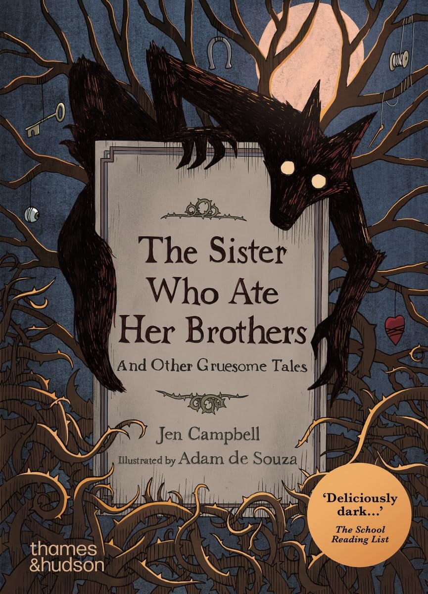 Obrazok The Sister Who Ate Her Brothers: And Other Gruesome Tales