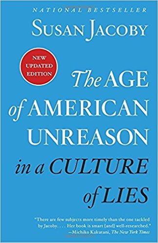 Obrázok The Age Of American Unreason In A Culture Of Lies