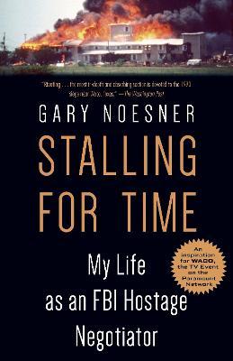 Obrázok Stalling for Time: My Life as an FBI Hostage Negotiator