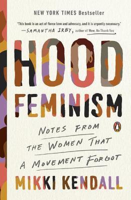 Obrázok Hood Feminism : Notes from the Women That a Movement Forgot