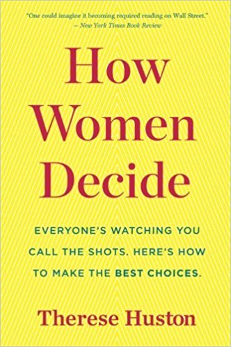 Obrázok How Women Decide: Whats True, Whats Not, and What Strategies Spark the Best Choices