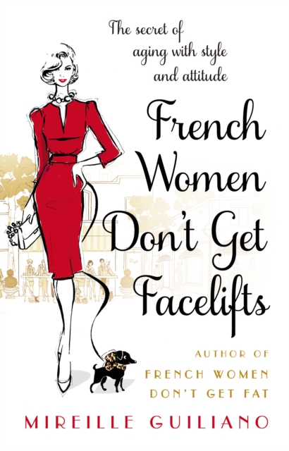Obrázok French Women Dont Get Facelifts : Aging with Attitude