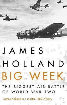 Obrázok Big Week : The Biggest Air Battle of World War Two