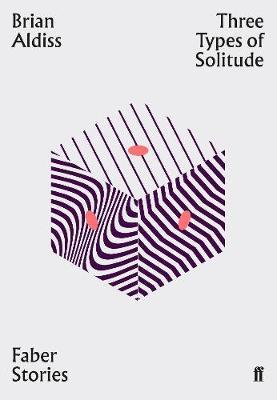 Obrázok Three Types of Solitude  Faber Stories