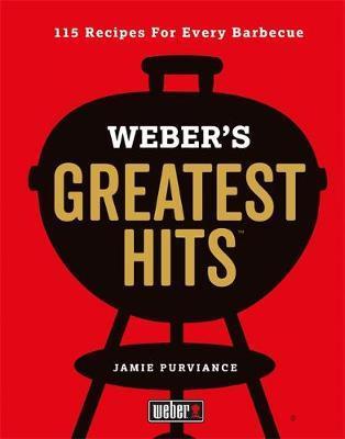 Obrázok Webers Greatest Hits: 115 Recipes For Every Barbecue